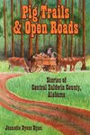 Pig Trails and Open Roads