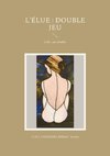 L'élue : double jeu