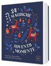24 magische Adventsmomente
