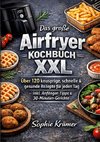 Das große Airfryer Kochbuch XXL