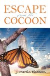 Escape from the Cocoon