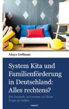 System Kita und Familienförderung in Deutschland: Alles rechtens?