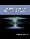 Langmuir Probe in Theory and Practice