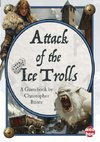Attack of the Ice Trolls