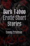 Dark Taboo Erotic Short Stories