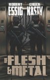 Of Flesh & Metal