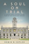 A Soul on Trial
