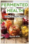 Fermented Health