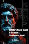 DATE LIKE A STOIC