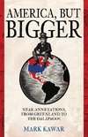 America, but Bigger