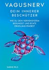 Vagusnerv - Dein innerer Beschützer