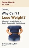 Doctor, Why Can't I Lose Weight?