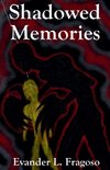 Shadowed Memories