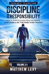 FROM DRIFT TO DIRECTION DISCIPLINE AND RESPONSIBILITY
