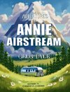 The Adventures of Annie the Airstream
