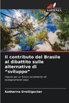 Il contributo del Brasile al dibattito sulle alternative di 