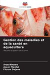 Gestion des maladies et de la santé en aquaculture