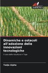 Dinamiche e ostacoli all'adozione delle innovazioni tecnologiche