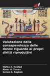 Valutazione della consapevolezza delle donne riguardo ai propri diritti riproduttivi