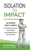 Isolation to Impact