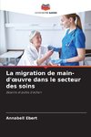 La migration de main-d'¿uvre dans le secteur des soins