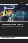 Vocational training series 3