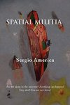 Spatial Militia