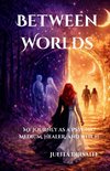 Between Worlds