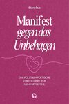 Manifest gegen das Unbehagen