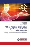 NBS in Peptide Chemistry: Synthesis, Kinetics & Mechanisms