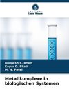 Metallkomplexe in biologischen Systemen