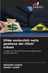 Sfide sostenibili nella gestione dei rifiuti urbani