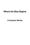 Where the Blue Begins