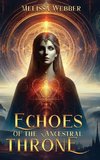 Echoes of the Ancestral Throne