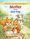 Moffet and the Zoo Trip