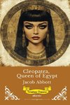 Cleopatra, Queen of Egypt | Timeless Classics