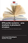 Efficacité scolaire : une analyse à plusieurs niveaux