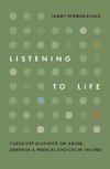 Listening to Life