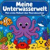 Meine Unterwasserwelt