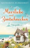 Meerliebe und Zimtschnecken