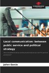 Local communication: between public service and political strategy