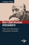Den Liberalismus entzaubern