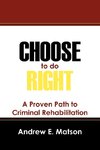 Choose to do Right