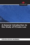 A General Introduction to the Study of Private Law
