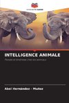 INTELLIGENCE ANIMALE