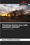 Thinking democracy with HANNAH ARENDT