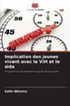 Implication des jeunes vivant avec le VIH et le sida