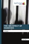 THE ARCHITECT OF SHADOWS