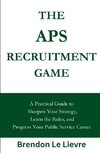 The APS Recruitment Game