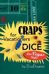 Craps for Vacationers Dice Las Vegas Style